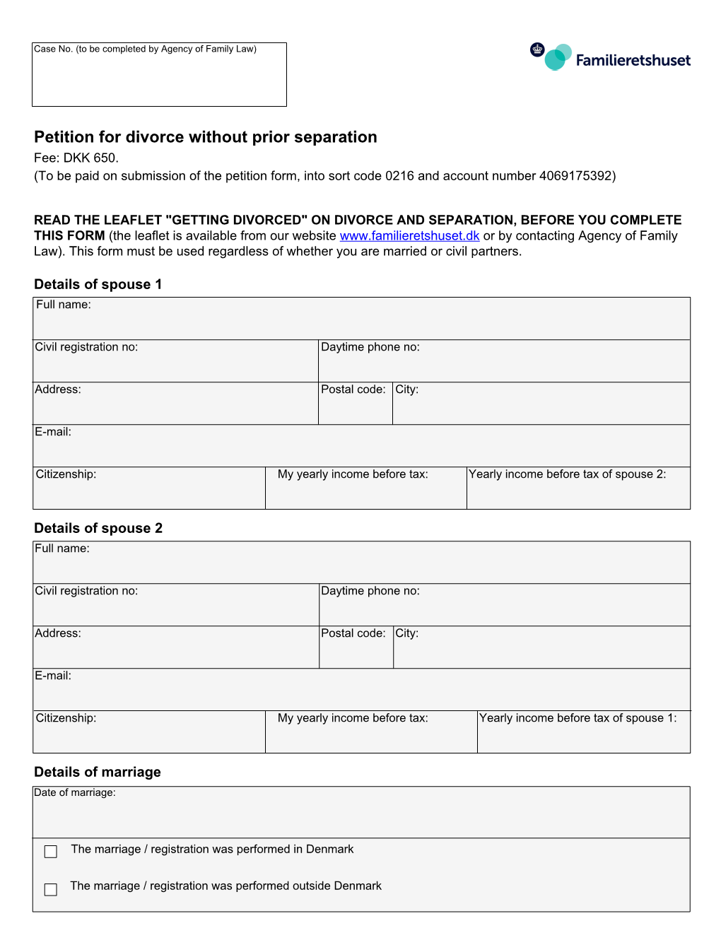 Petition for Divorce Without Prior Separation Fee: DKK 650