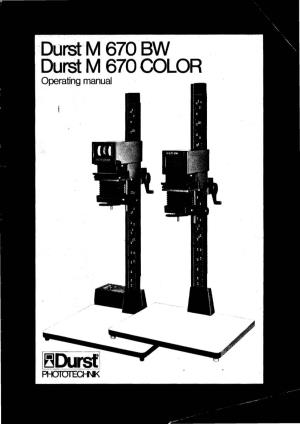 Durstm 670·BW Durst M 670 COLOR Operating Manual We Are Pleased That You Have Chosen the Durst M 670 BW Or Durst M 670 COLOR