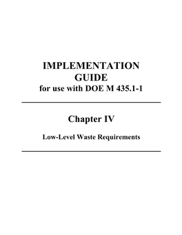 IMPLEMENTATION GUIDE for Use with DOE M 435.1-1