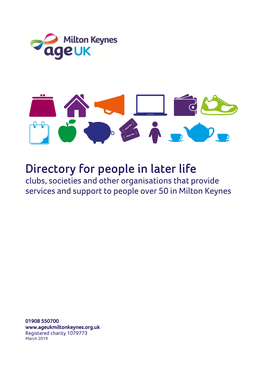 Directory for People in Later Life Clubs, Societies and Other Organisations That Provide Services and Support to People Over 50 in Milton Keynes