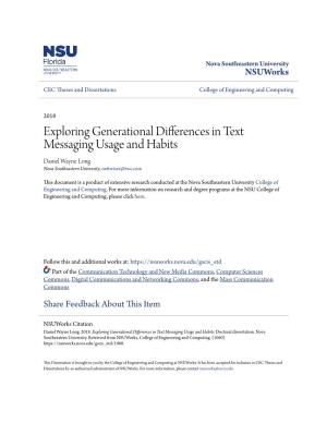 Exploring Generational Differences in Text Messaging Usage and Habits Daniel Wayne Long Nova Southeastern University, Nettwiser@Twc.Com