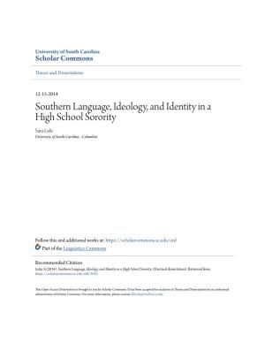 Southern Language, Ideology, and Identity in a High School Sorority Sara Lide University of South Carolina - Columbia