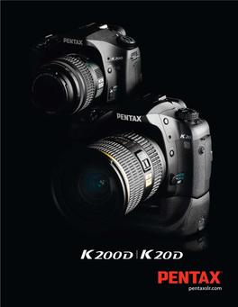 Pentaxslr.Com Camera: K20D Lens: SMCP DA* 16-50Mm F/2.8 ED AL (IF) SDM Body, Lens and Flash Experience the PENTAX DSLR System