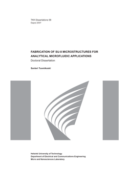 FABRICATION of SU-8 MICROSTRUCTURES for ANALYTICAL MICROFLUIDIC APPLICATIONS Doctoral Dissertation