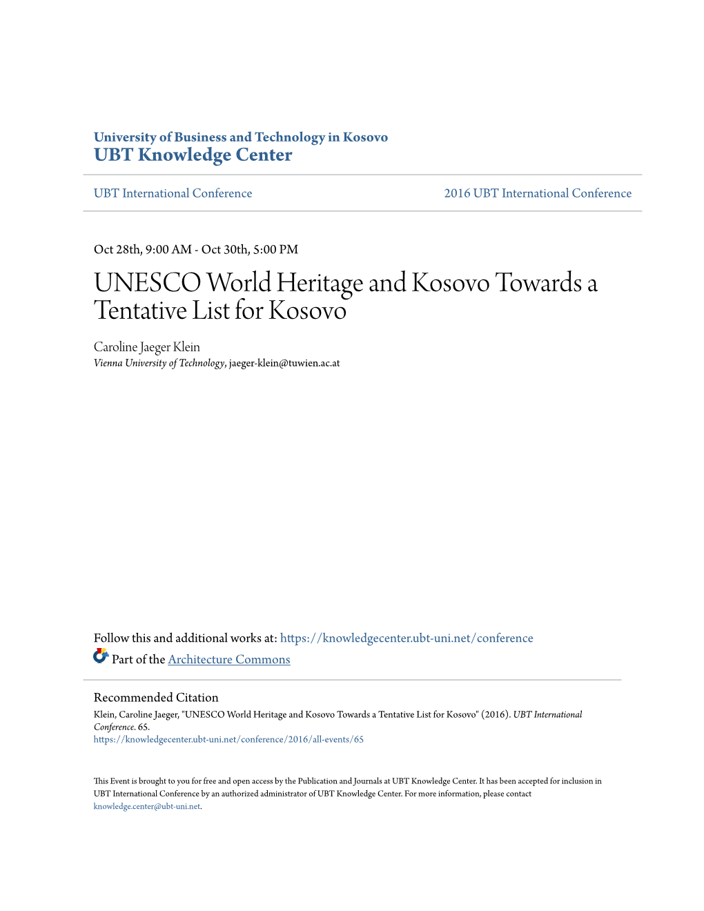 UNESCO World Heritage and Kosovo Towards a Tentative List for Kosovo Caroline Jaeger Klein Vienna University of Technology, Jaeger-Klein@Tuwien.Ac.At