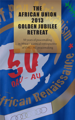 The African Union 2013 Golden Jubilee Retreat