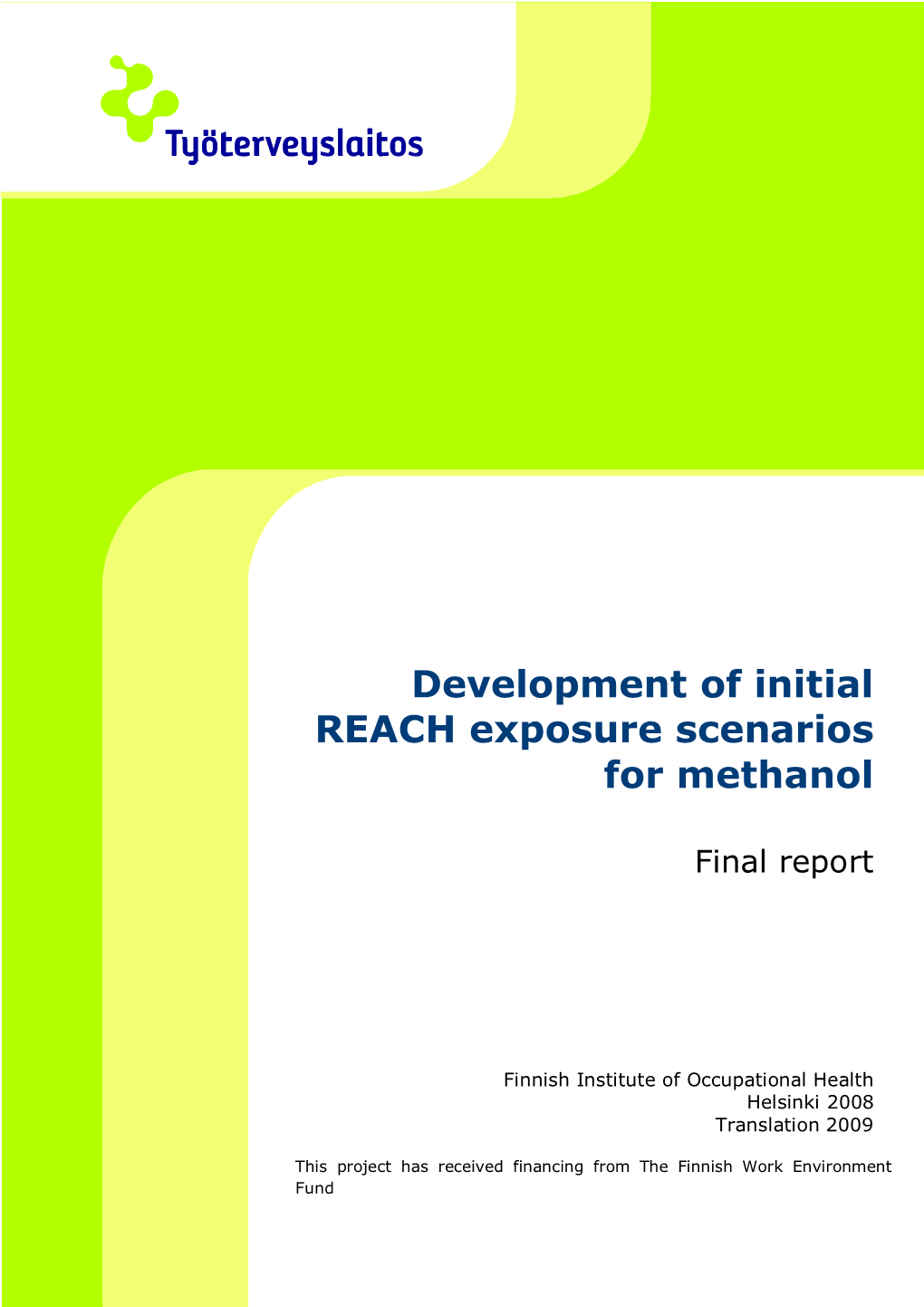 Development of Initial REACH Exposure Scenarios for Methanol