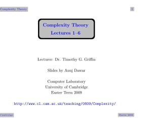 Complexity Theory Lectures 1–6