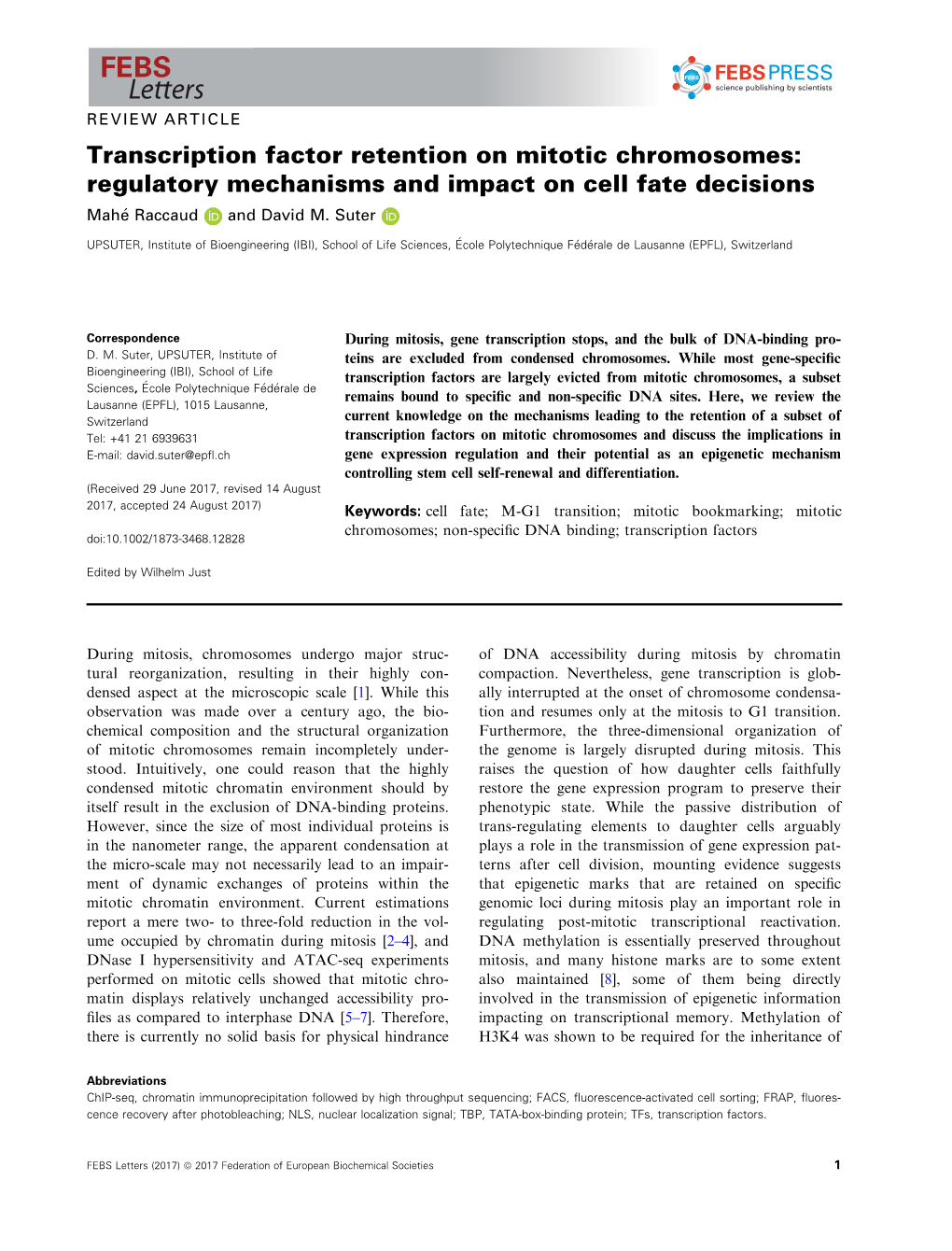 Transcription Factor Retention on Mitotic Chromosomes: Regulatory Mechanisms and Impact on Cell Fate Decisions Mahe Raccaud and David M