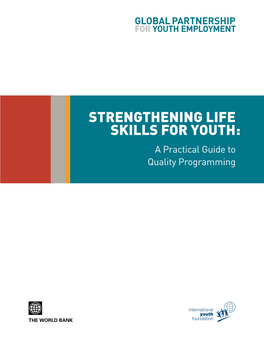 Strengthening Life Skills for Youth: a Practical Guide to Quality Programming About Gpye
