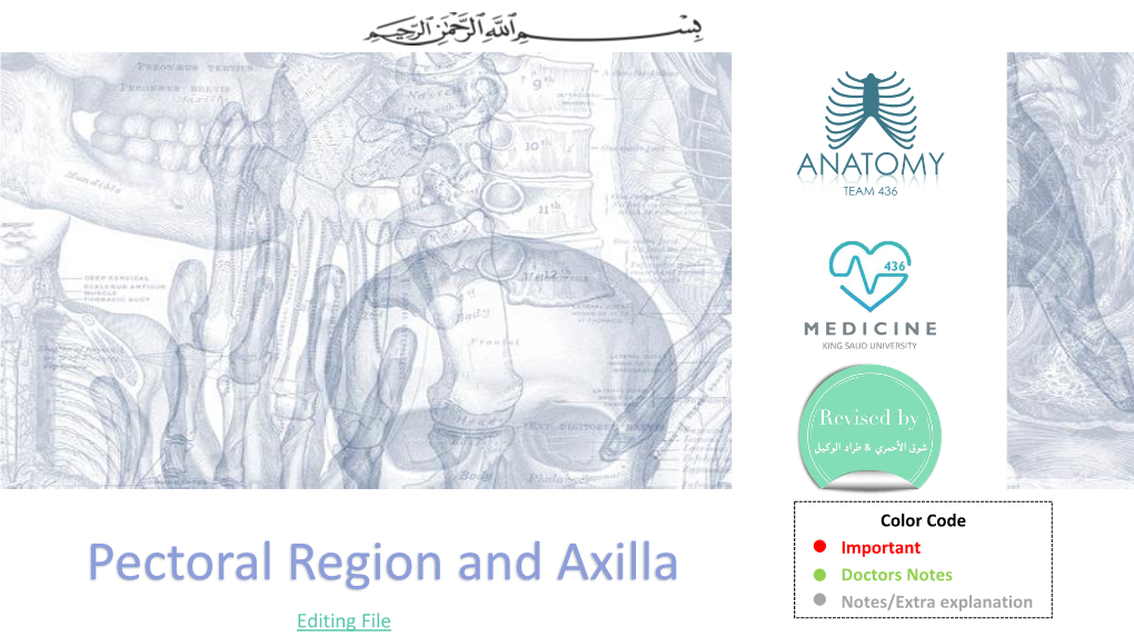 Pectoral Region and Axilla Doctors Notes Notes/Extra Explanation Editing File Objectives