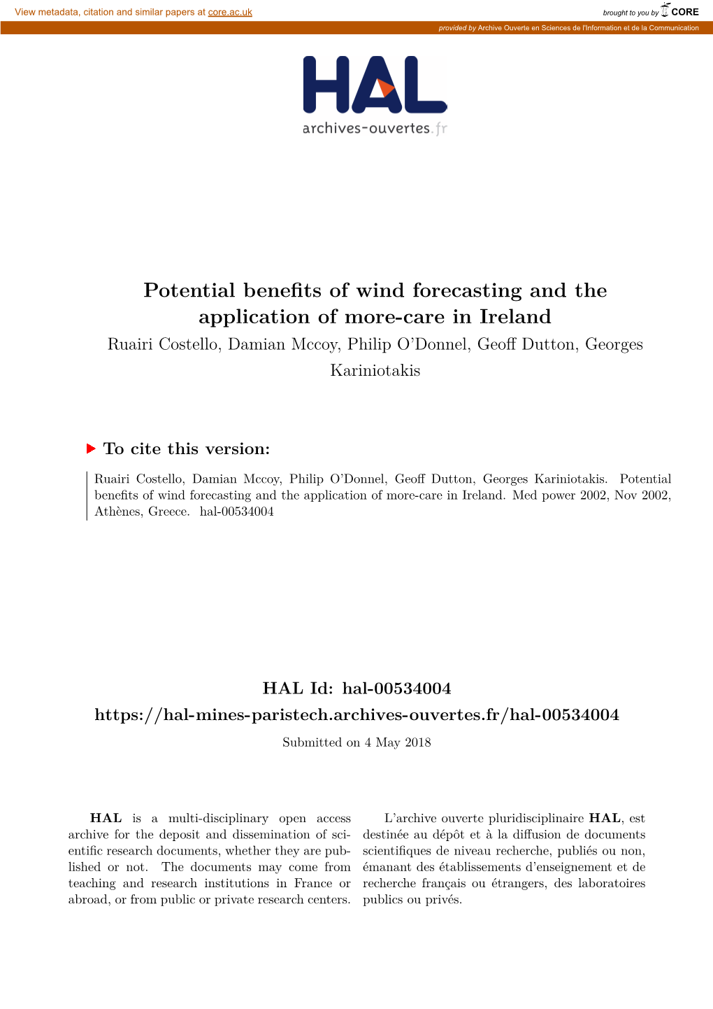 Potential Benefits of Wind Forecasting and the Application of More-Care in Ireland Ruairi Costello, Damian Mccoy, Philip O’Donnel, Geoff Dutton, Georges Kariniotakis