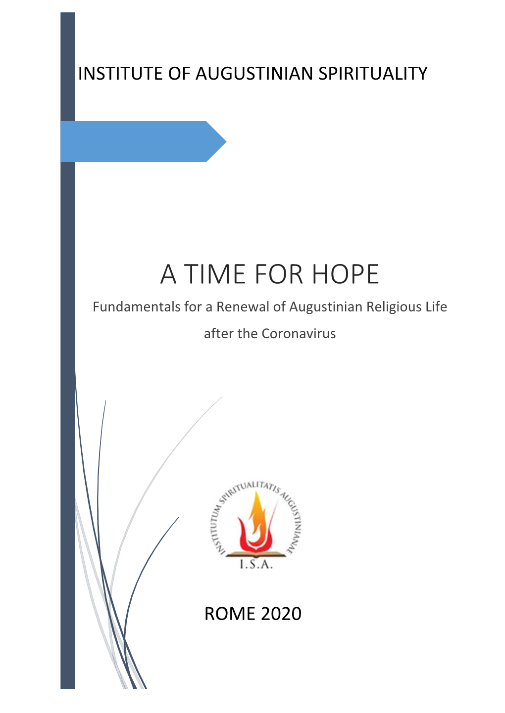 A TIME for HOPE Fundamentals for a Renewal of Augustinian Religious Life After the Coronavirus