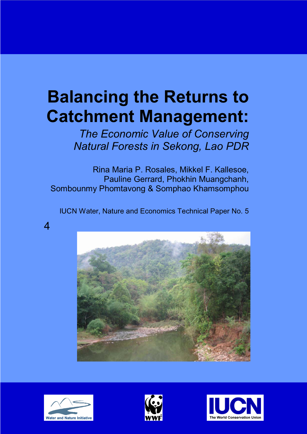 Balancing the Returns to Catchment Management: the Economic Value of Conserving Natural Forests in Sekong, Lao PDR