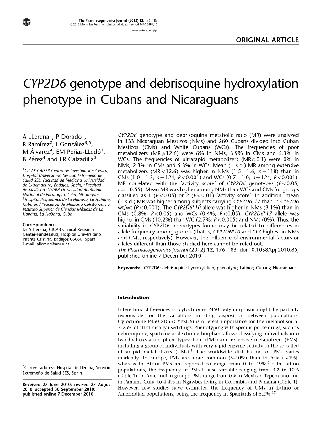 CYP2D6 Genotype and Debrisoquine Hydroxylation Phenotype in Cubans and Nicaraguans