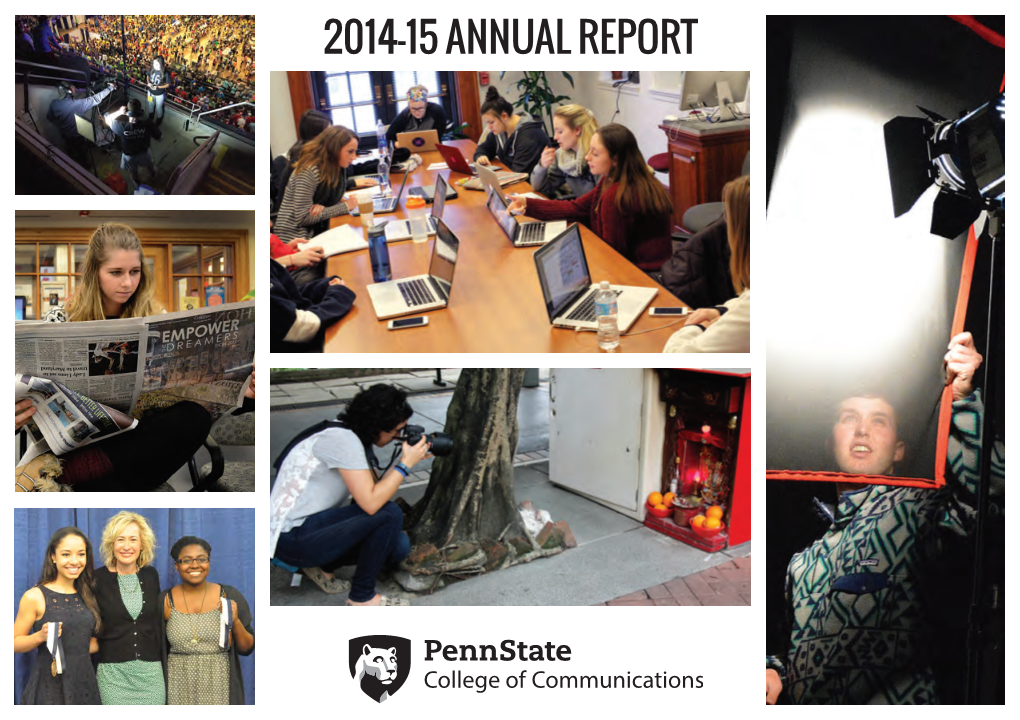 2014-15 ANNUAL REPORT Computer, Computers 5 Buildings 20 Production Labs 432 Maintained by IT Staff 45,889 Square Feet from DEAN HARDIN Join the Conversation