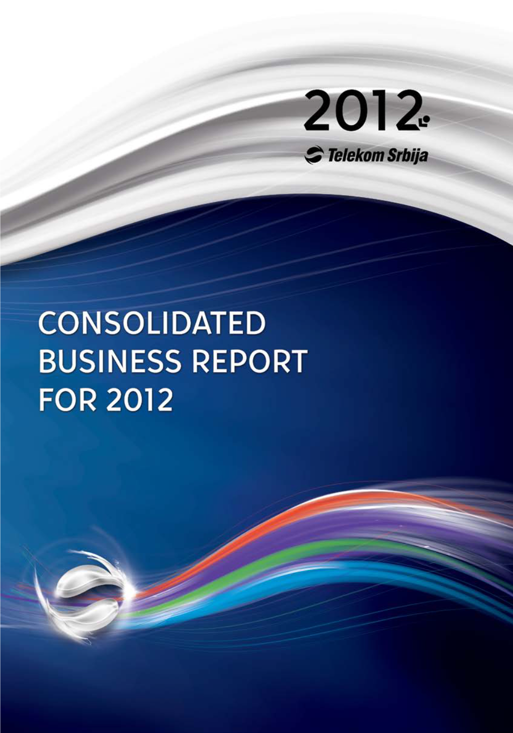 Consolidated Annual Business Report 2012 Telekom