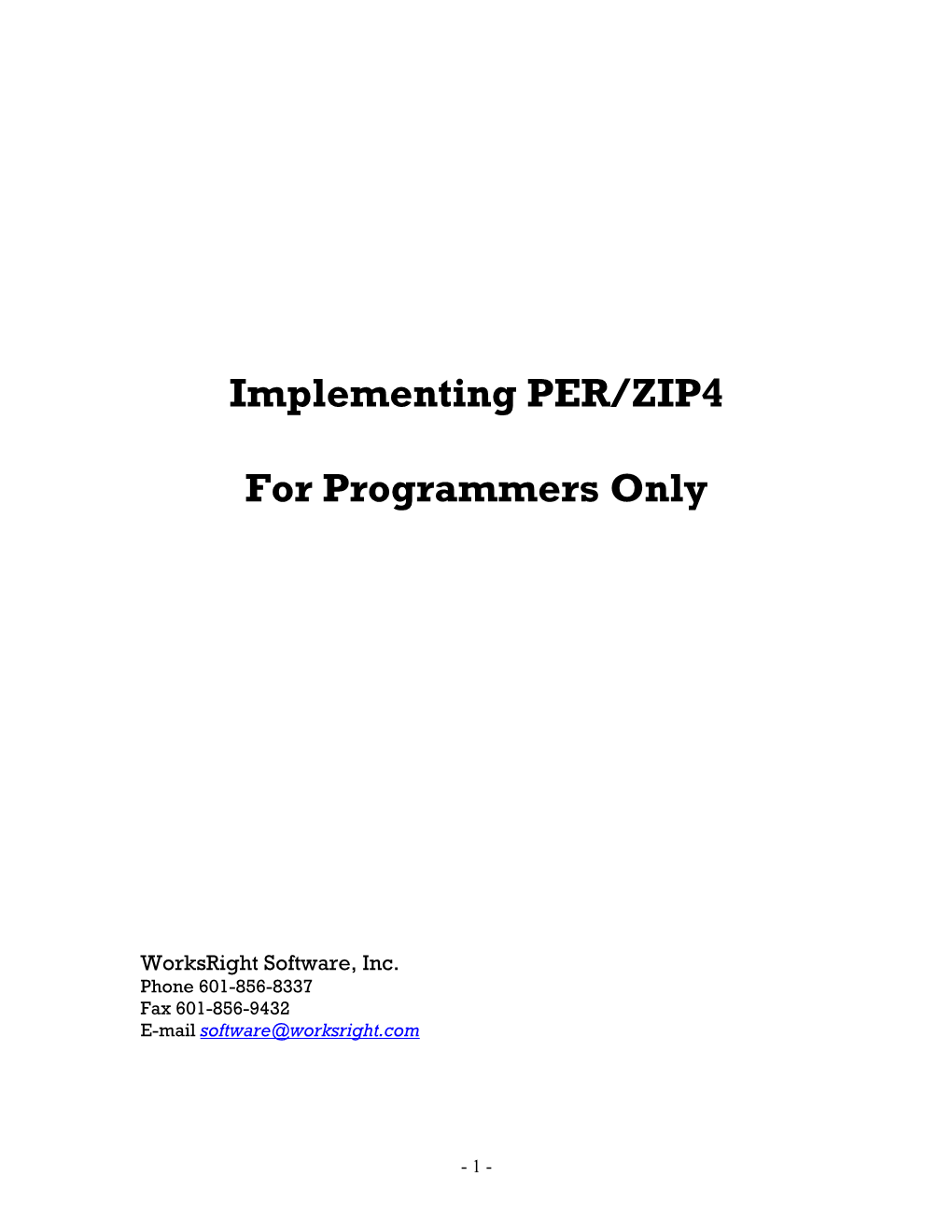 Implementing PER/ZIP4 for Programmers Only