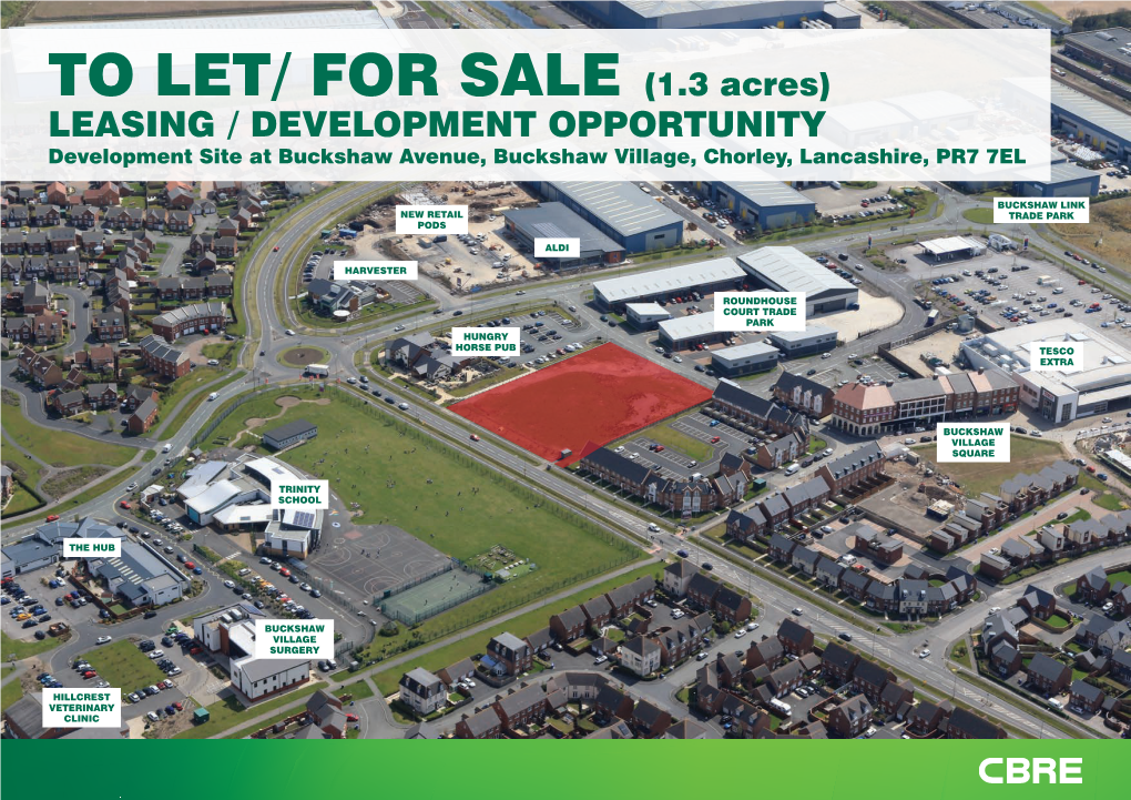1.3 Acres) LEASING / DEVELOPMENT OPPORTUNITY Development Site at Buckshaw Avenue, Buckshaw Village, Chorley, Lancashire, PR7 7EL