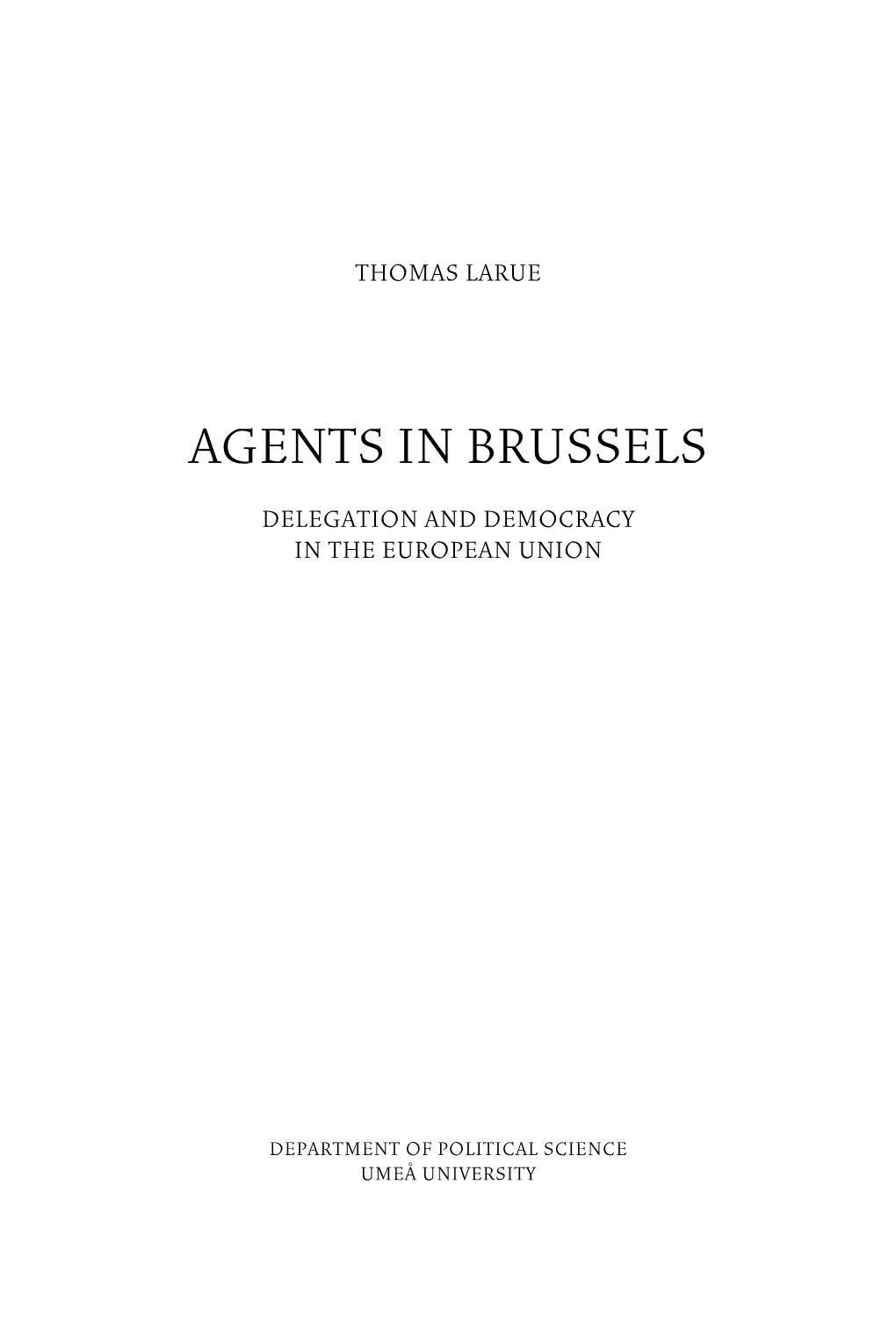 Agents in Brussels