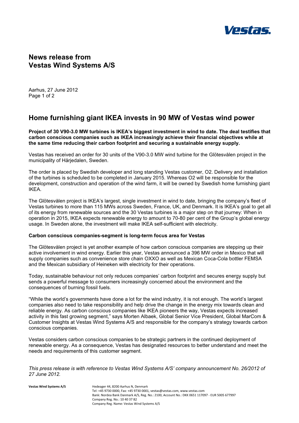 News Release from Vestas Wind Systems A/S Home Furnishing Giant IKEA Invests in 90 MW of Vestas Wind Power