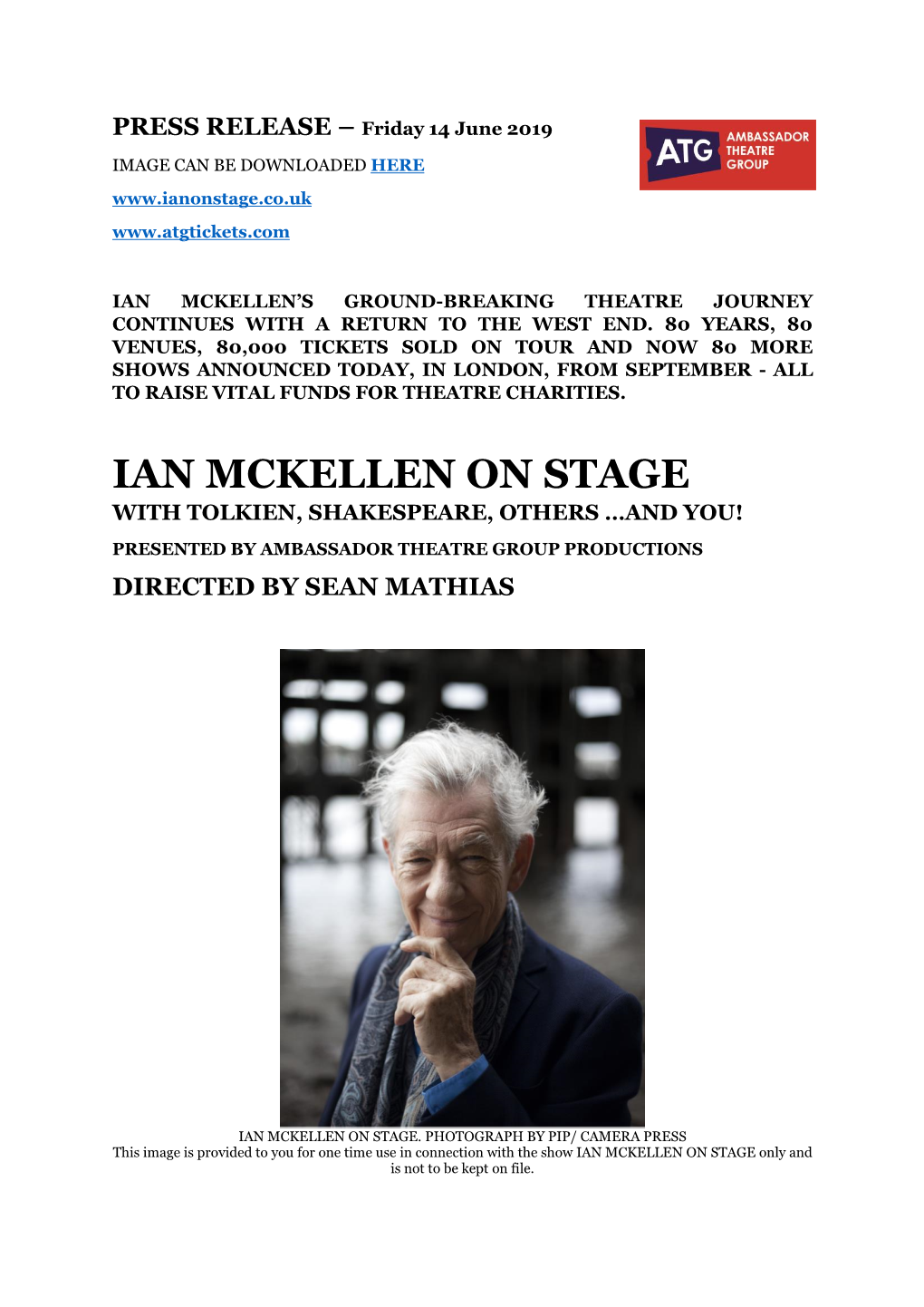 Ian Mckellen on Stage with Tolkien, Shakespeare, Others …And You! Presented by Ambassador Theatre Group Productions Directed by Sean Mathias