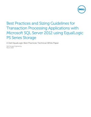 Best Practices and Sizing Guidelines for Transaction Processing Applications with Microsoft SQL Server 2012 Using Equallogic PS Series Storage