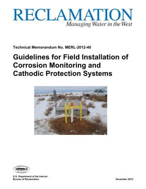 Guidelines for Field Installation of Corrosion Monitoring and Cathodic Protection Systems