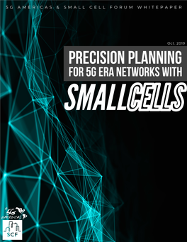 Precision Planning for 5G Era Networks with Small Cells