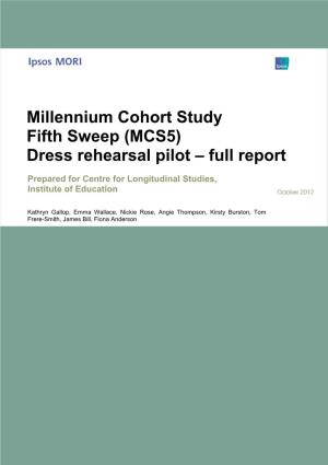 Millennium Cohort Study Fifth Sweep (MCS5) Dress Rehearsal Pilot – Full