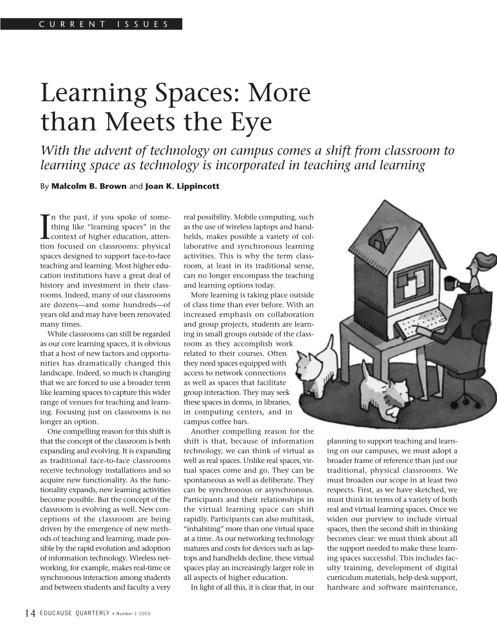 Learning Spaces: More Than Meets The
