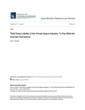 Third Party Liability of the Private Space Industry: to Pay What No One Has Paid Before