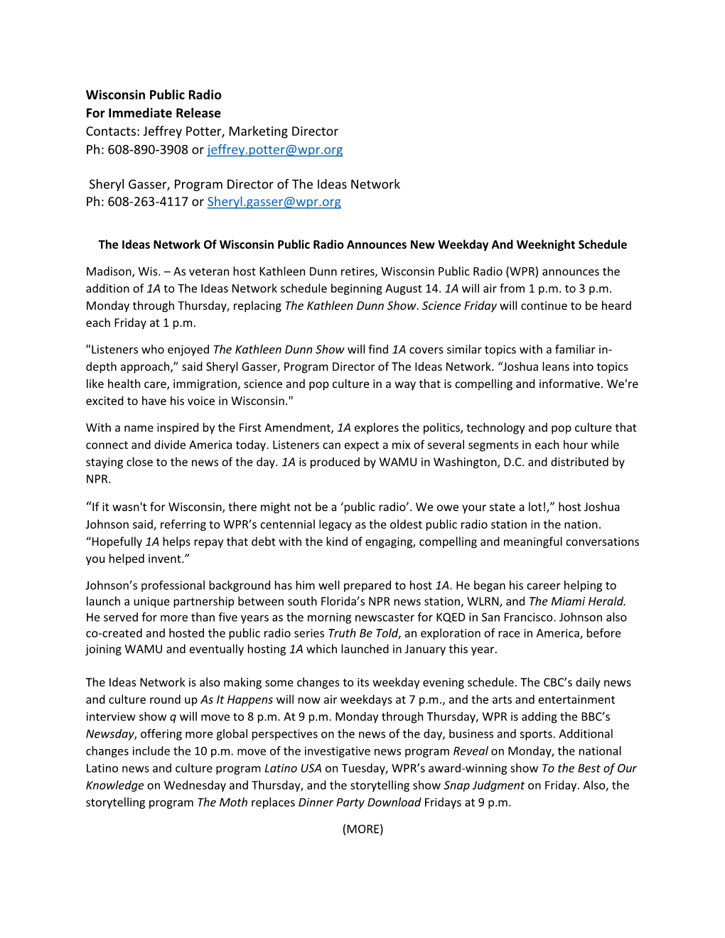 Wisconsin Public Radio for Immediate Release Contacts: Jeffrey Potter, Marketing Director Ph: 608-890-3908 Or Jeffrey.Potter@Wpr.Org