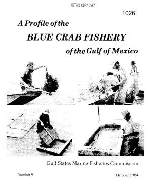 A Profile of the Blue Crab Fishery of the Gulf of Mexico 1984