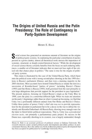 The Origins of United Russia and the Putin Presidency: the Role of Contingency in Party-System Development