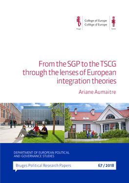 From the SGP to the TSCG Through the Lenses of European Integration Theories Ariane Aumaitre