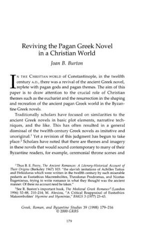 Reviving the Pagan Greek Novel in a Christian World Burton, Joan B Greek, Roman and Byzantine Studies; Summer 1998; 39, 2; Proquest Pg