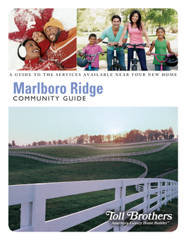Marlboro Ridge Community Guide Copyright 2012 Toll Brothers, Inc