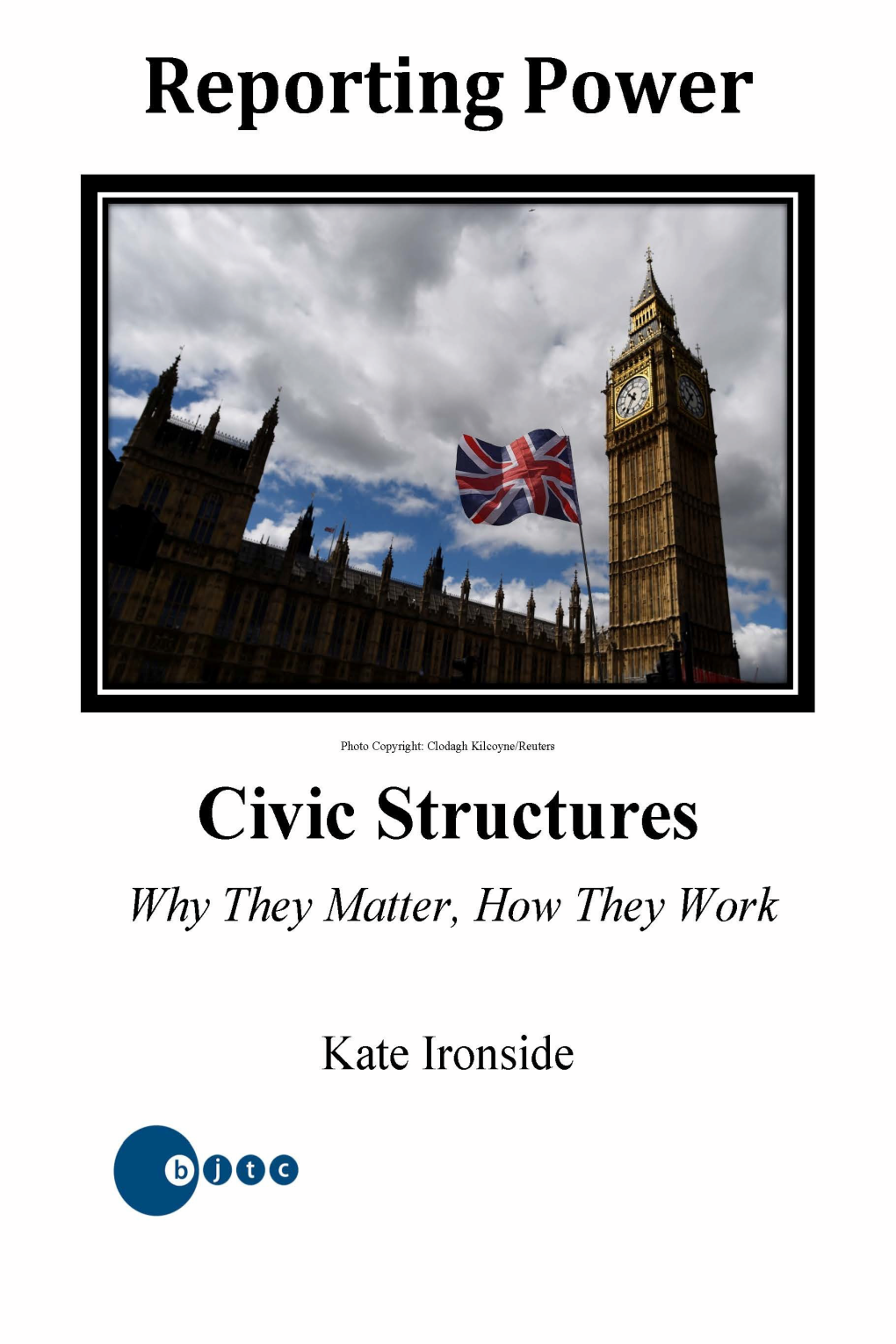 Reporting Power Civic Structures: Why They Matter, How They Work - DocsLib