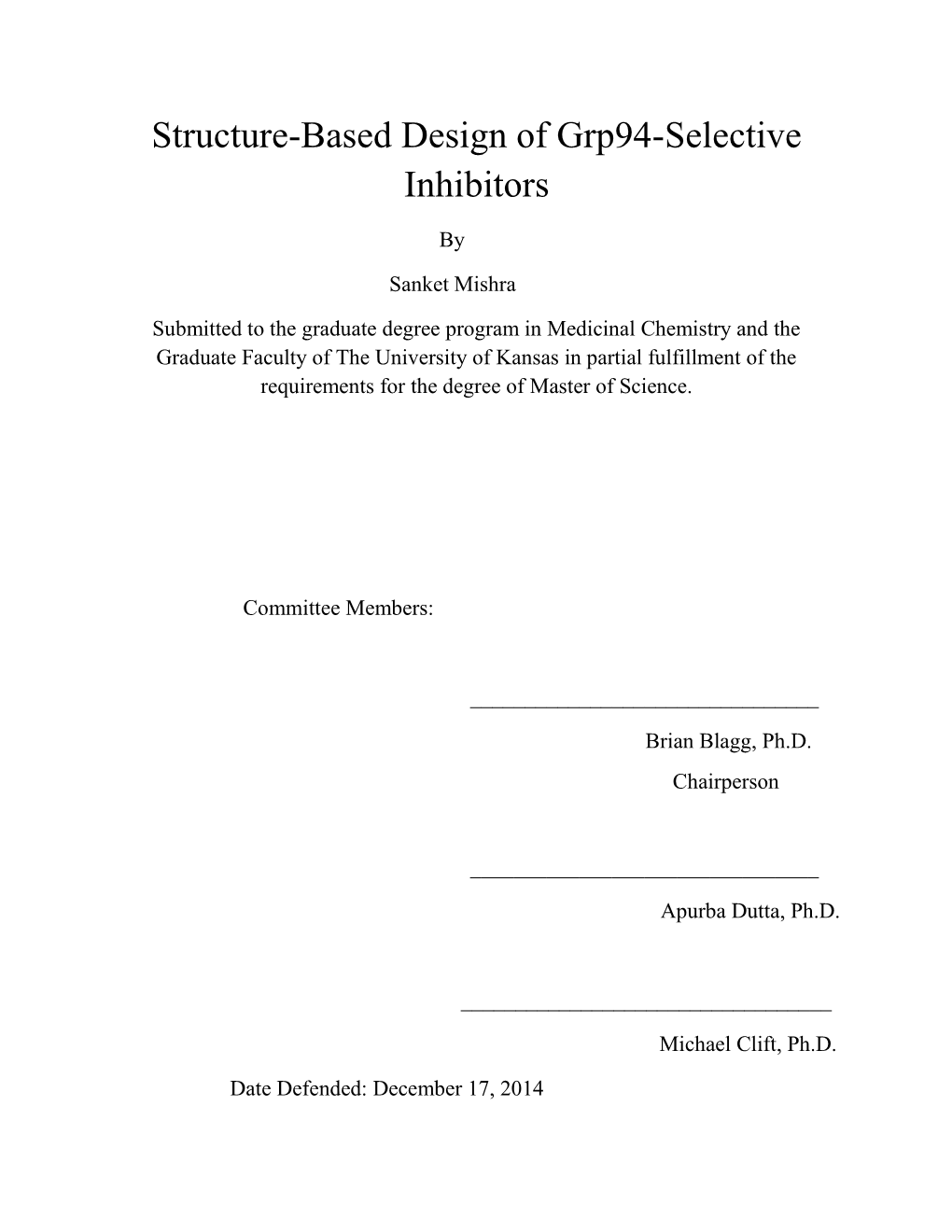 Structure-Based Design of Grp94-Selective Inhibitors by Sanket Mishra