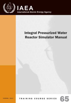 Integral Pressurized Water Reactor Simulator Manual