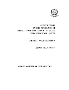 Audit Report on the Accounts of Tehsil Municipal Dministrations, in District Dir Lower