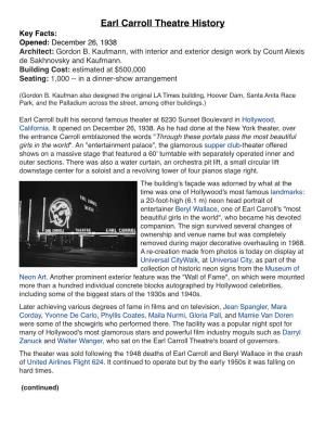 Earl Carroll Theatre History Key Facts: Opened: December 26, 1938 Architect: Gordon B