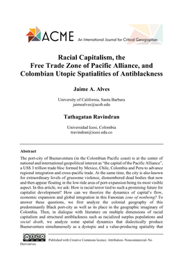 Racial Capitalism, the Free Trade Zone of Pacific Alliance, and Colombian Utopic Spatialities of Antiblackness