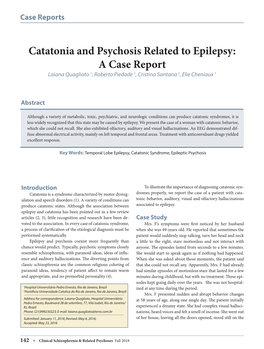 Catatonia and Psychosis Related to Epilepsy: a Case Report Laiana Quagliato 1, Roberto Piedade 1, Cristina Santana 2, Elie Cheniaux 1