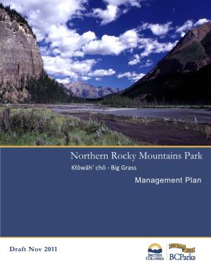 Northern Rocky Mountains Park Kłôwāh’ Chô ‐ Big Grass Management Plan
