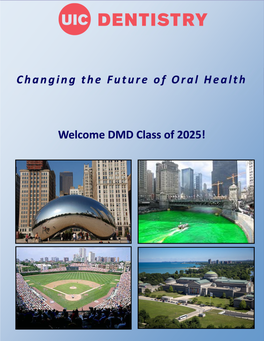 Changing the Future of Oral Health Welcome DMD Class of 2025!