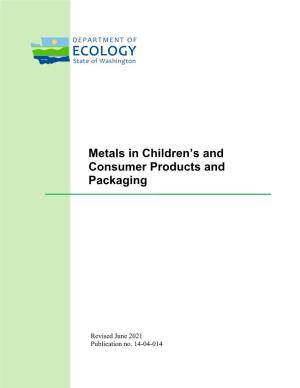 Metals in Children's and Consumer Products and Packaging