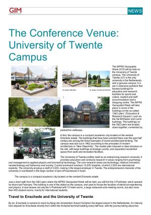 The Conference Venue: University of Twente Campus