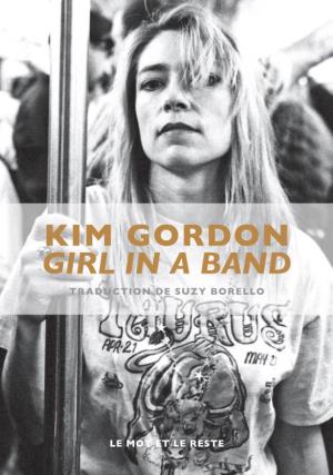 Kim Gordon Girl in a Band